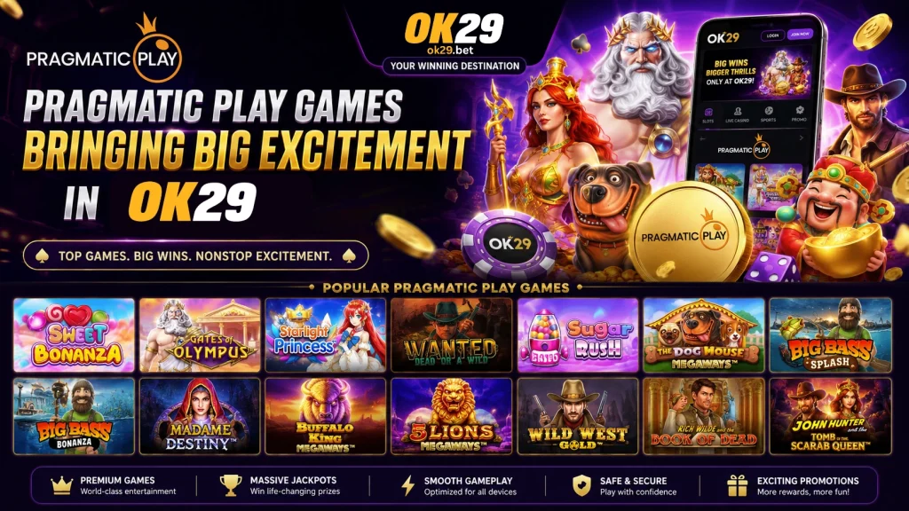 Pragmatic Play Games Bringing Big Excitement in OK29